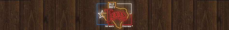 BILLY BOB'S TEXAS