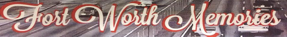 Fort Worth Memories Museum Fort Worth Memories Museum